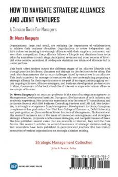 How to Navigate Strategic Alliances and Joint Ventures