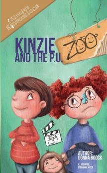 Kinzie and the P.U. Zoo: 3 (Kinzie's Kinventions)