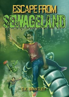 Escape from Sewageland: 1 (Kindaweird)