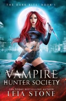 The Dark Bite: 1 (Vampire Hunter Society)