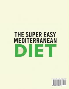 The Super Easy Mediterranean Diet Cookbook for Beginners on a Budget