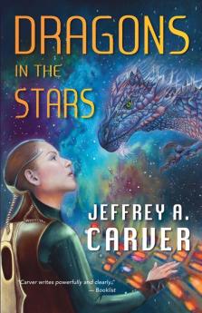 Dragons in the Stars: A Novel of the Star Rigger Universe: 2