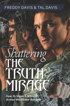 Shattering the Truth Mirage