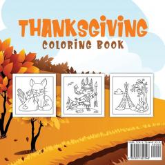 Thanksgiving Coloring Book for Kids Ages 2-5: A Collection of Fun and Easy Thanksgiving Coloring Pages for Kids Toddlers and Preschoolers