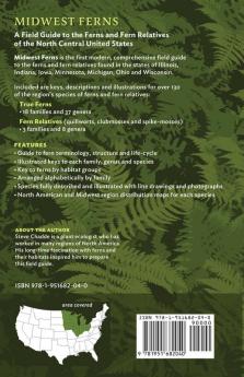 Midwest Ferns: A Field Guide to the Ferns and Fern Relatives of the North Central United States