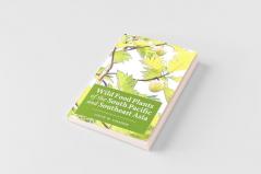 Wild Food Plants of the South Pacific and Southeast Asia