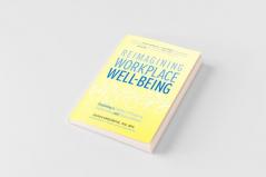 Reimagining Workplace Well-Being