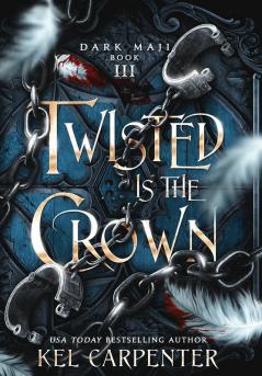 Twisted is the Crown: 3 (Dark Maji)