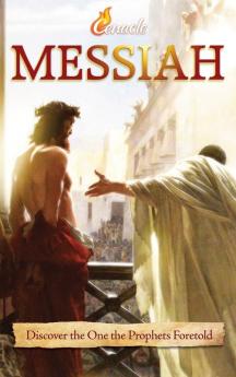 Messiah: Discover the One the Prophets Foretold