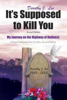 It's Supposed to Kill You: Second Edition