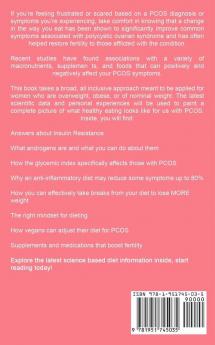 The PCOS Diet: A science backed eating plan for reversing symptoms through restored hormone balance increased fertility and effective weight loss!