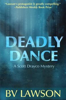 Deadly Dance: A Scott Drayco Mystery: 6