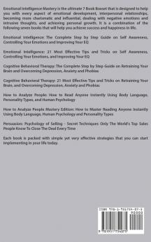 Emotional Intelligence Mastery: 7 Manuscripts: Emotional Intelligence x2 Cognitive Behavioral Therapy x2 How to Analyze People x2 Persuasion (Anger Management NLP)