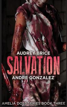 Salvation (Amelia Doss Series Book 3)