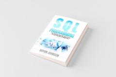 SQL Programming The Ultimate Step-By-Step Guide to Learning SQL for Beginners