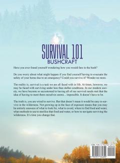 Survival 101 Bushcraft: The Essential Guide for Wilderness Survival 2020