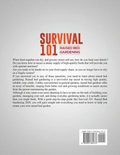 Survival 101 Raised Bed Gardening: The Essential Guide To Growing Your Own Food In 2020