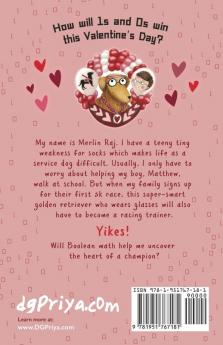 Merlin Raj and the Love Me Not Race: A Valentine Computer Science Dog's Tale: 2