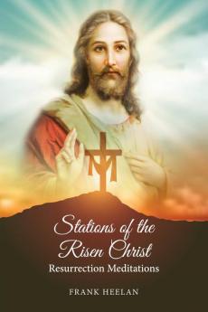 Stations of the Risen Christ