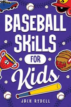 Baseball Skills for Kids