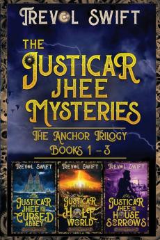 The Justicar Jhee Mysteries: Anchor Trilogy: 1 (The Justicar Jhee Trilogies)