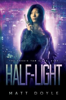 Half Light: 5 (Cassie Tam Files)