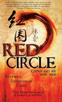 Red Circle: China and Me 1949-2009