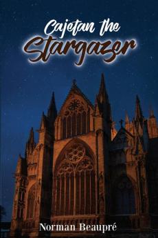 Cajetan the Stargazer