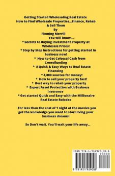 Getting Started Wholesaling Real Estate: How to Find Wholesale Properties...Finance Rehab & Sell Them