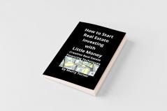 How to Start Real Estate Investing with Little Money