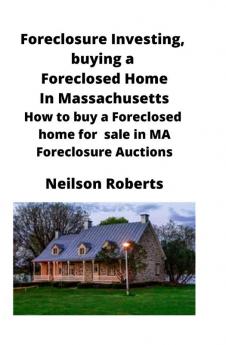 Foreclosure Investing buying a Foreclosed Home in Massachusetts: How to buy a Foreclosed home for sale in MA Foreclosure Auctions