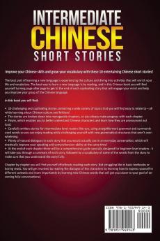 Intermediate Chinese Short Stories: 10 Captivating Short Stories to Learn Chinese & Grow Your Vocabulary the Fun Way! (Intermediate Chinese Stories)