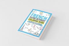 French Picture Dictionary Coloring Book