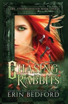 Chasing Rabbits: 1 (Underground)