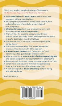 A Worry-Free Pregnancy For First Time Parents: How to Be Stress-Free and Feel Secure Throughout Your Pregnancy Journey for Baby's and Mom's Optimal Health