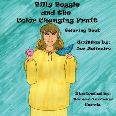 Billy Boggle and the Color Changing Fruit Coloring Book