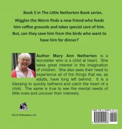 The Little Netherton Books: Wiggles the Worm: Book 5