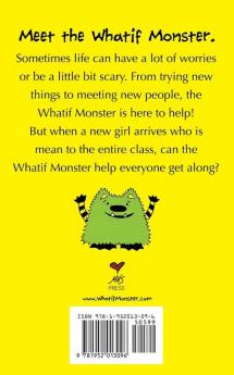 The Whatif Monster Chapter Book Series: Gabby and the Mean Girl: 4