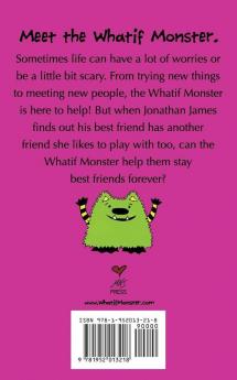 The Whatif Monster Chapter Book Series: Best Friends Forever?: 6