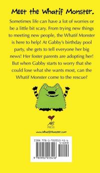 The Whatif Monster Chapter Book Series: Gabby's Forever Family: 14