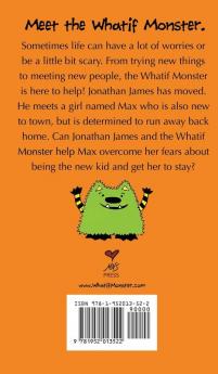 The Whatif Monster Chapter Book Series: A New Town for Jonathan James