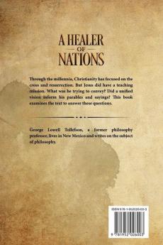 A Healer of Nations: A different look at the parables and sayings of Jesus of Nazareth