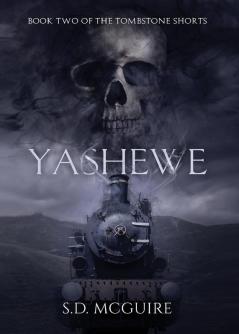 Yashewe: 2 (The Tombstone Shorts)