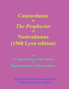 Concordance to The Prophecies of Nostradamus