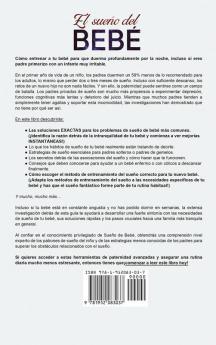 El sueńo del bebé: La solución para los bebés que no dejan de llorar: La guía sin estŕes para los padres cansados con toda la información ... sueño del bebé para que duerma sin problemas