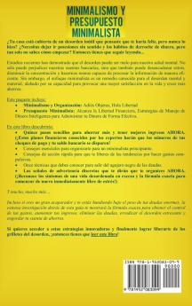 Minimalismo y presupuesto minimalista libro 2-en-1: La caja de herramienta #1 para principiantes para tener una forma minimalista de vida. Organice su hogar y consiga la libertad financiera.