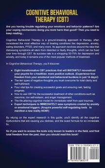 Cognitive Behavioral Therapy (CBT): Reshape Your Brain to Eliminate Anxiety Depression and Negative Thoughts in Just 14 Days: CBT Psychotherapy Proven Techniques & Exercises