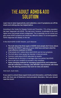 The Adult ADHD & ADD Solution: Discover How to Restore Attention and Reduce Hyperactivity in Just 14 Days. The Complete Guide for Diagnosed Children and Parents