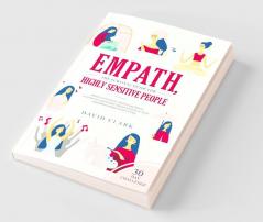 Empath The Survival Guide for Highly Sensitive People