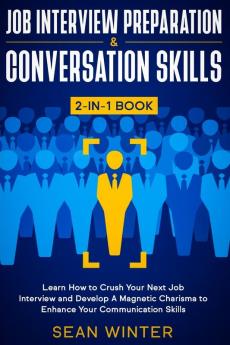 Job Interview Preparation and Conversation Skills 2-in-1 Book